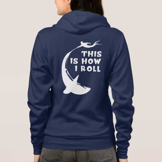 Dit is hoe ik rol - duiken met haai hoodie (Achterkant)