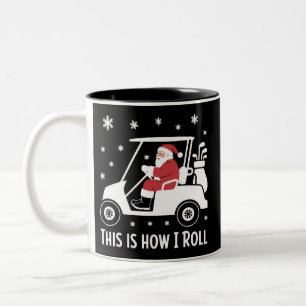 Dit is hoe ik rol Funny Santa rijdt in een golfkar Tweekleurige Koffiemok