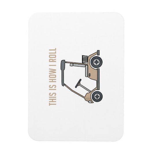 Dit is hoe ik rol golfkar grappige golfers magneet (Verticaal)