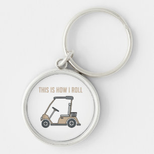 Dit is hoe ik rol golfkar grappige golfers sleutelhanger