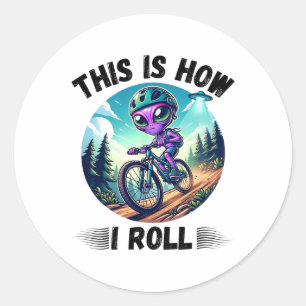 Dit Is Hoe Ik Rol Grappige Alien Ride Mountainbike Ronde Sticker