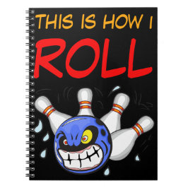 Dit is hoe ik rol, Grappige bowling citaat, Sport Notitieboek