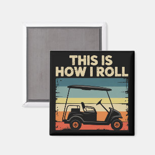 Dit Is Hoe Ik Rol Grappige Golfkar Golfer Golfen Magneet