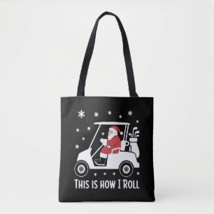 Dit is hoe ik rol Grappige Kerstman rijdt in een G Tote Bag