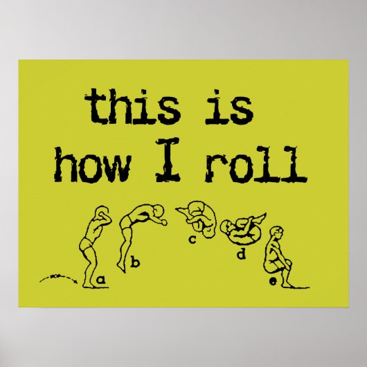 Dit Is Hoe Ik Rol Grappige Poster Humor (Voorkant)