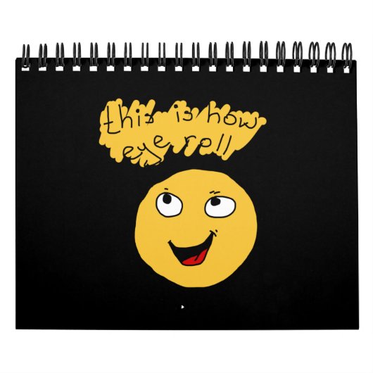 Dit is hoe ik rol kalender (Hoes)