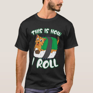 Dit Is Hoe Ik Rol Kat En Nori Lekkere Sushi T-shirt