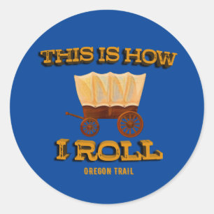 Dit is hoe ik rol, Oregon Trail Geschiedenis Buff Ronde Sticker