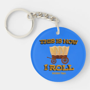 Dit is hoe ik rol, Oregon Trail Geschiedenis Buff Sleutelhanger