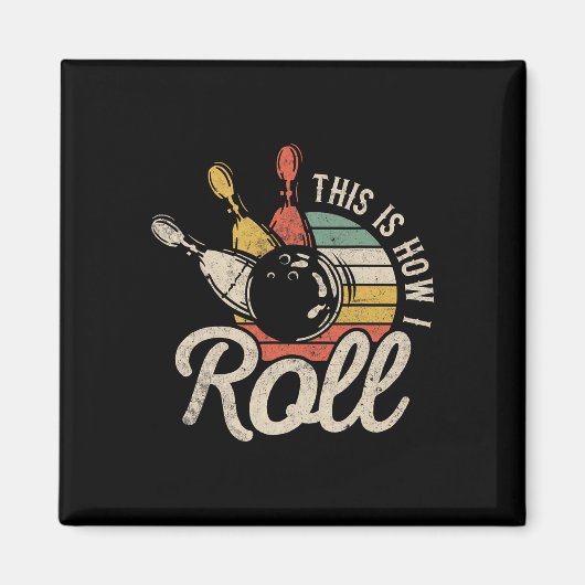 Dit Is Hoe Ik Rol Retro Bowling Bowler Grappig Cad Magneet (Voorkant)