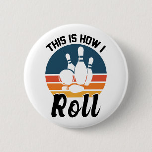 Dit Is Hoe Ik Rol Retro Bowling Grapje Ronde Button 5,7 Cm