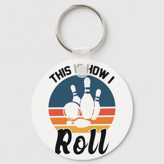 Dit Is Hoe Ik Rol Retro Bowling Grapje Sleutelhanger (Voorkant)