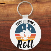 Dit Is Hoe Ik Rol Retro Bowling Grapje Sleutelhanger (Voorkant)