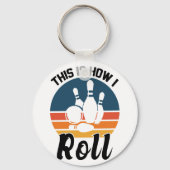 Dit Is Hoe Ik Rol Retro Bowling Grapje Sleutelhanger (Achterkant)