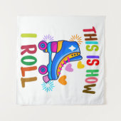 Dit Is Hoe Ik Rol - Rollerskaten Wandkleed (Voorkant (horizontaal))