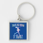 Dit Is Hoe Ik Rol Schaatsen Sleutelhanger (Voorkant)