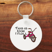 Dit is hoe ik rol (Tricycle) Sleutelhanger (Voorkant)