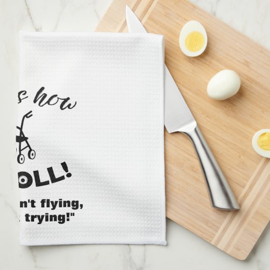 "Dit is hoe ik rol!" Wandelaar met Wielen (humor) Theedoek (Quarter Fold)