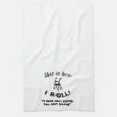 "Dit is hoe ik rol!" Wandelaar met Wielen (humor) Theedoek (Verticaal)