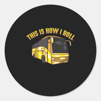 Dit is hoe ik Roll Bus Driver Cute Bus Superheld Ronde Sticker