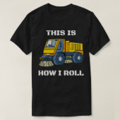 Dit is hoe ik Roll Street Sweeper T-shirt (Design voorkant)