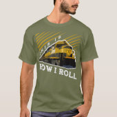 Dit is hoe ik Roll Train Engineer Railroad T-shirt (Voorkant)