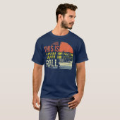 Dit is hoe ik Roll Train Engineer Railroad T-shirt (Voorkant volledig)
