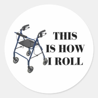 Dit is hoe ik Roll Walker moet rollen Ronde Sticker
