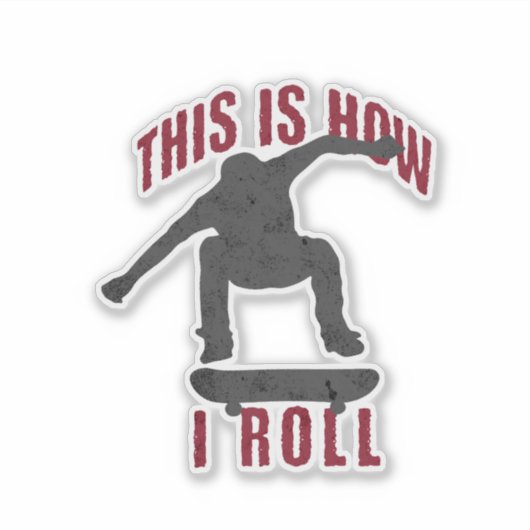Dit is hoe ik rolschaatsen sticker (Voorkant)