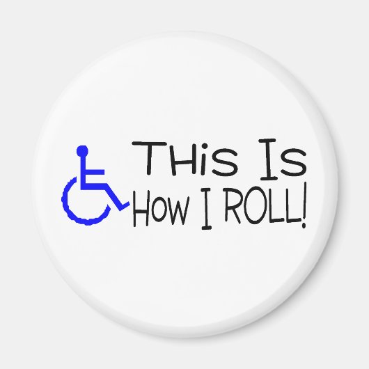 Dit is hoe ik rolstoel moet rollen magneet (Voorkant)