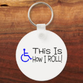 Dit is hoe ik rolstoel moet rollen sleutelhanger (Voorkant)