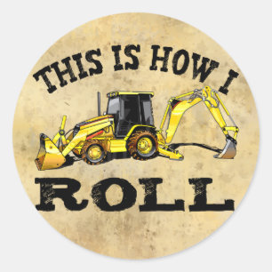 Dit is hoe ik rolt - backhoe ronde sticker