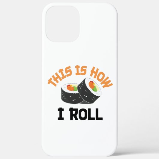 Dit is hoe ik rolt - Funny Sushi Case-Mate iPhone Case (Achterkant)
