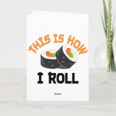 Dit is hoe ik rolt - Funny Sushi Feestdagen Kaart (Achterkant)