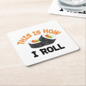 Dit is hoe ik rolt - Funny Sushi Kartonnen Onderzetters (Schuin)
