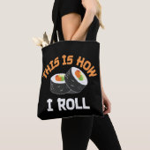 Dit is hoe ik rolt - Funny Sushi Tote Bag (Dichtbij)