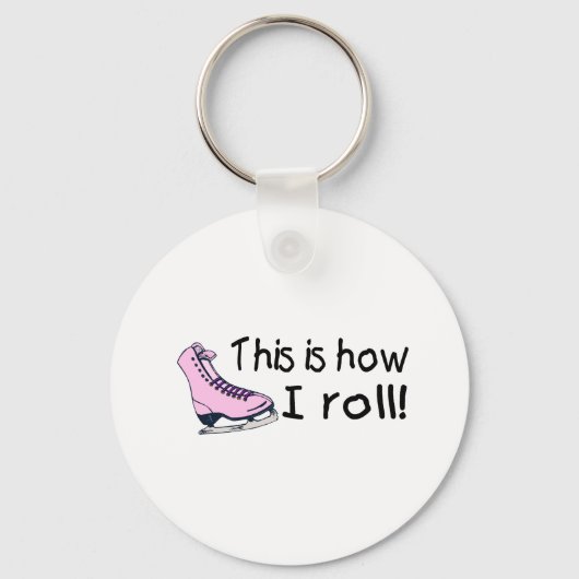 Dit is hoe ik rolt (roze ijs Schaats) Sleutelhanger (Voorkant)
