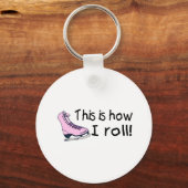 Dit is hoe ik rolt (roze ijs Schaats) Sleutelhanger (Voorkant)