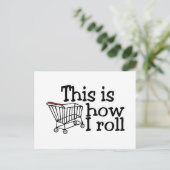 Dit is hoe ik rolt (winkelwagentje) briefkaart (Staand voorkant)