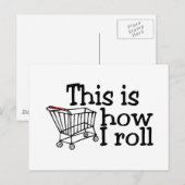 Dit is hoe ik rolt (winkelwagentje) briefkaart (Voorkant / Achterkant)