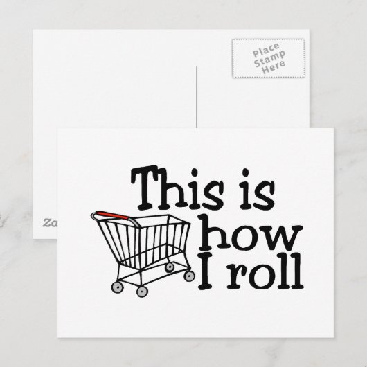 Dit is hoe ik rolt (winkelwagentje) briefkaart (Voorkant / Achterkant)