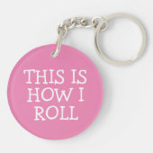 DIT IS HOE IK RV Motorhome Camping CUSTOM ROLL Sleutelhanger (Achterkant)