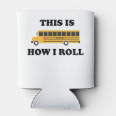 Dit is hoe ik school buschauffeur grappig citaat r blikjeskoeler (Achterkant)