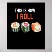 Dit is hoe ik Sushi kan rollen Poster (Voorkant)