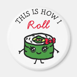 Dit is hoe ik Sushi Rolle Grappe Fun Pun Magneet