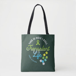 Dit is hoe ik transplantatieleven op maat rol tote bag