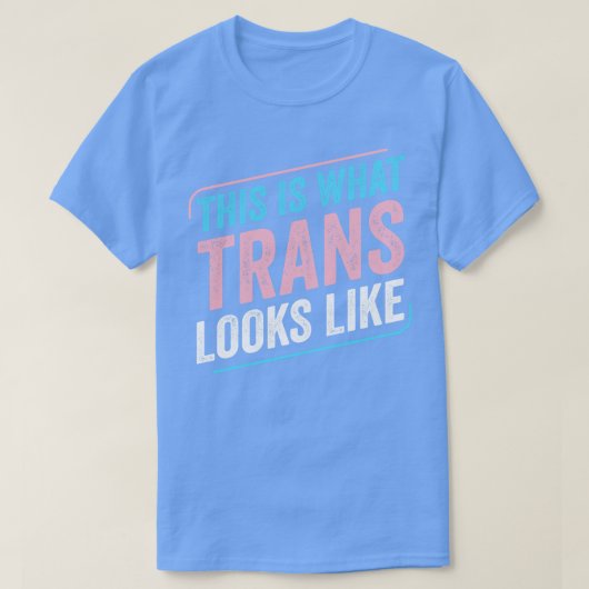 Dit is hoe trans-Pride Transgen eruit ziet T-shirt (Design voorkant)