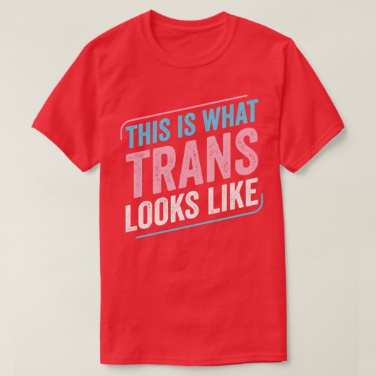 Dit is hoe trans-Pride Transgen eruit ziet T-shirt (Design voorkant)