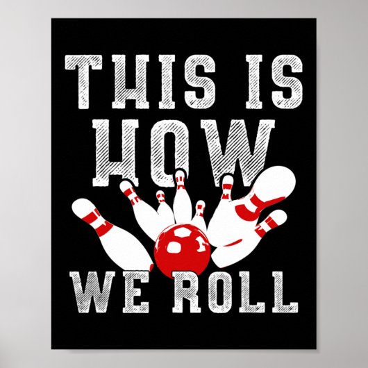Dit is hoe we grappig bowlen poster (Voorkant)