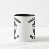 Dit is hoe we het Shirt joodse grappigheidscadeau Mok (Midden)